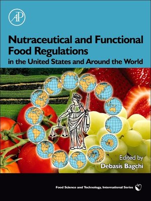 cover image of Nutraceutical and Functional Food Regulations in the United States and Around the World